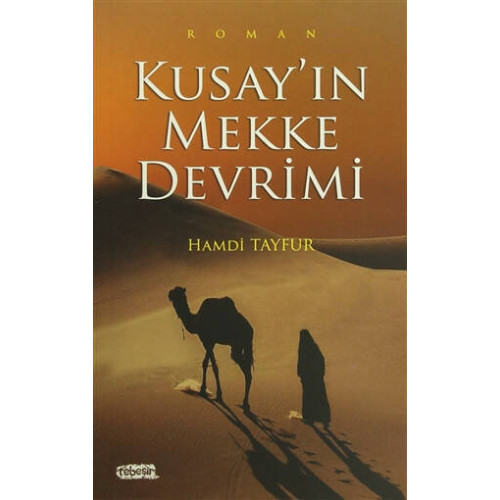 Kusay'ın Mekke Devrimi - Hamdi Tayfur