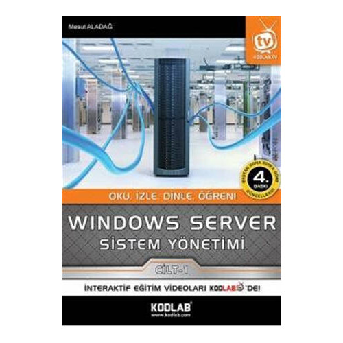 Windows Server Sistem Yönetimi 1. Cilt - Mesut Aladağ