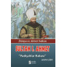 Sultan 1. Ahmet - Dünya ve Ahiret Sultan - Padişahlar Babası Şaban Çibir