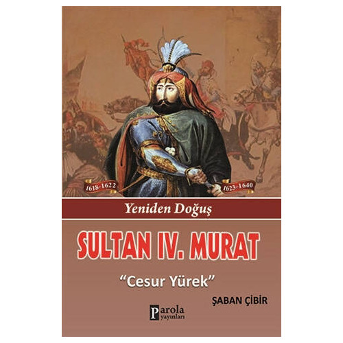 Sultan 4. Murat - Şaban Çibir