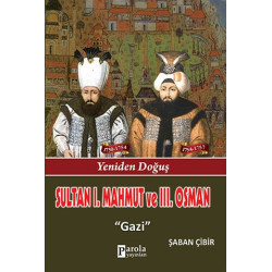 Sultan 1. Mahmut ve 3. Osman - Şaban Çibir