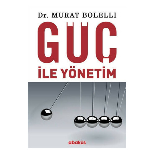 Güç ile Yönetim Murat Bolelli