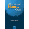 Demokrasi - İslam ve Ötesi Hüseyin Sarıgül