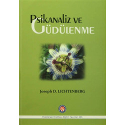 Psikanaliz ve Güdülenme - Joseph D. Lichtenberg