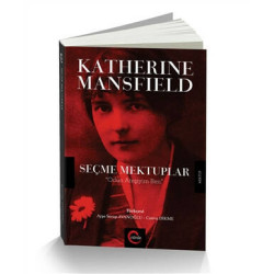 Katherine Mansfield Seçme Mektuplar - Katherine Mansfield