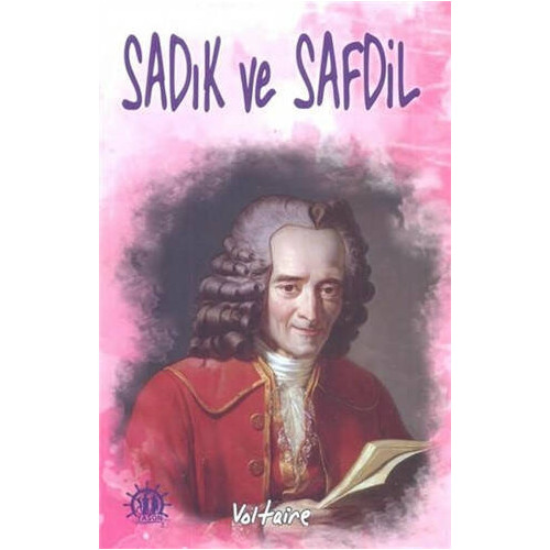 Sadık ve Safdil - François Marie Arouet Voltaire