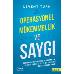 Operasyonel Mükemmellik ve Saygı - Levent Türk