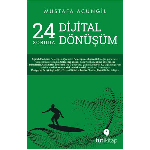 24 Soruda Dijital Dönüşüm - Mustafa Acungil
