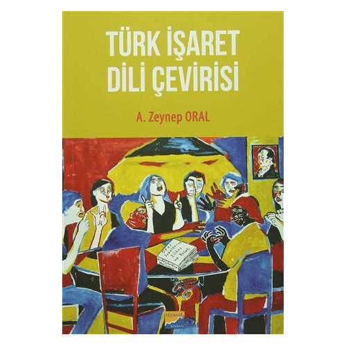Türk İşaret Dili Çevirisi - A. Zeynep Oral