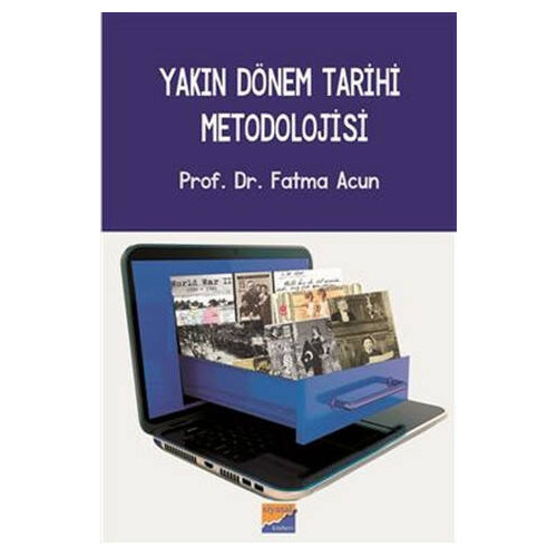Yakın Dönem Tarihi Metodolojisi - Fatma Acun