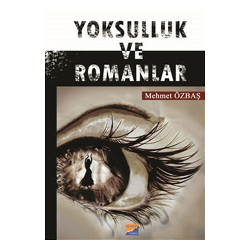 Yoksulluk ve Romanlar - Mehmet Özbaş