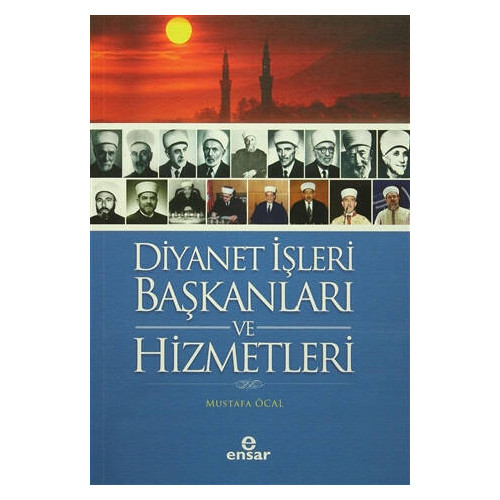 Diyanet İşleri Başkanları ve Hizmetleri - Mustafa Öcal