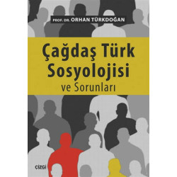 Çağdaş Türk Sosyolojisi ve Sorunları Orhan Türkdoğan