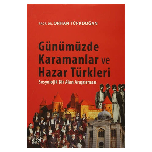 Günümüzde Karamanlar ve Hazar Türkleri Orhan Türkdoğan