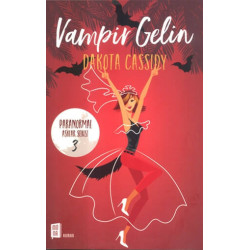 Vampir Gelin-Paranormal Aşklar Serisi 3 Dakota Cassidy