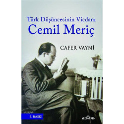 Türk Düşüncesinin Vicdanı: Cemil Meriç - Cafer Vayni