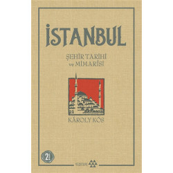 İstanbul Şehir Tarihi ve Mimarisi Karoly Kos