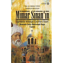 Mimar Sinan’ın Gurbette Kiliseye Çevrilen Eseri - Semavi Eyice