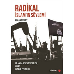 Radikal İslam'ın Söylemi Ercan Özyiğit