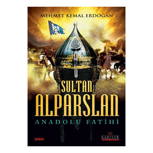 Sultan Alparslan-Anadolu Fatihi Mehmet Kemal Erdoğan