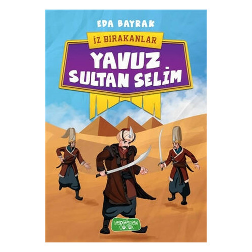 Yavuz Sultan Selim-İz Bırakanlar Eda Bayrak