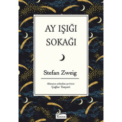 Ay Işığı Sokağı (Bez Ciltli)     - Stefan Zweig