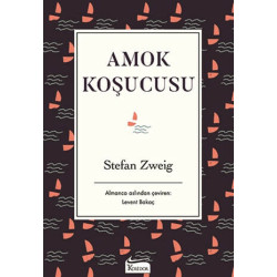 Amok Koşucusu-Bez Ciltli Stefan Zweig
