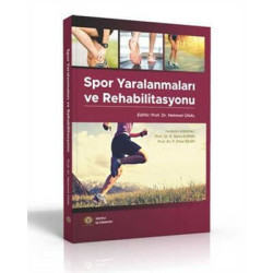 Spor Yaralanmaları ve Rehabilitasyon - Mehmet Ünal