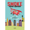 Smoke-Uçan Duman Nazan Taştan Yapıcı