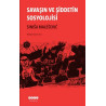 Savaşın ve Şiddetin Sosyolojisi - Sinisa Malesevic