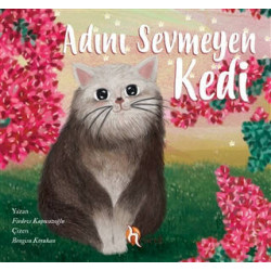 Adını Sevmeyen Kedi - Firdevs Kapusızoğlu
