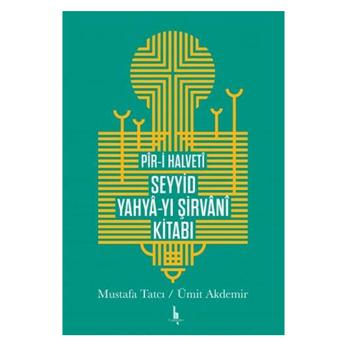 Pir-i Halvti Seyyid Yahya-yı Şirvani Kitabı  Kolektif