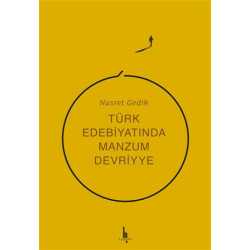 Türk Edebiyatında Manzum Devriyye - Nusret Gedik