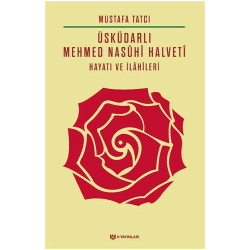 Üsküdarlı Mehmed Nasuhi Halveti - Hayatı ve İlahileri - Mustafa Tatcı