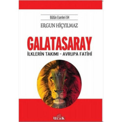 Galatasaray - İlklerin Takımı - Avrupa Fatihi Ergun Hiçyılmaz