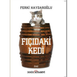 Fıçıdaki Kedi Ferki Haydaroğlu