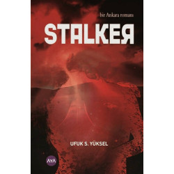 Stalker-Bir Ankara Romanı Ufuk S. Yüksel