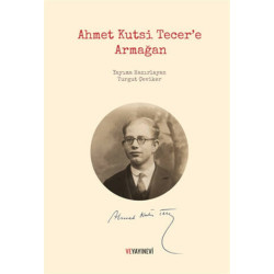 Ahmet Kutsi Tecer’e Armağan - Turgut Çeviker