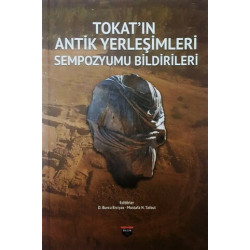 Tokat'ın Antik Yerleşimleri Sempozyumu Bildirileri - D. Burcu Erciyas