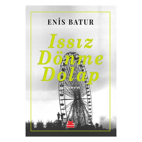 Issız Dönme Dolap - Enis Batur