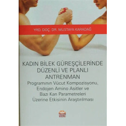 Kadın Bilek Güreşçilerinde Düzenli ve Planlı Antrenman Mustafa Karadağ