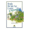 Orada Bir Köy Var Uzakta-Bir Köy Monografisi Ahmet Çapku