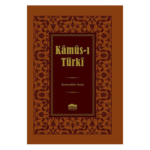 Kamus-ı Türki     - Şemseddin Sami