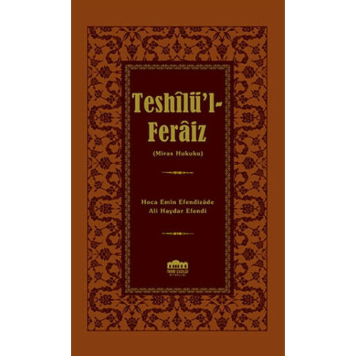 Teshilü'l - Feraiz - Miras Hukuku Ali Haydar Efendi