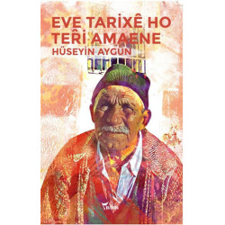 Eve Tarixe Ho Teri Amaene - Hüseyin Aygün