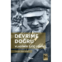 Devrime Doğru - Vladimir İlyiç Lenin
