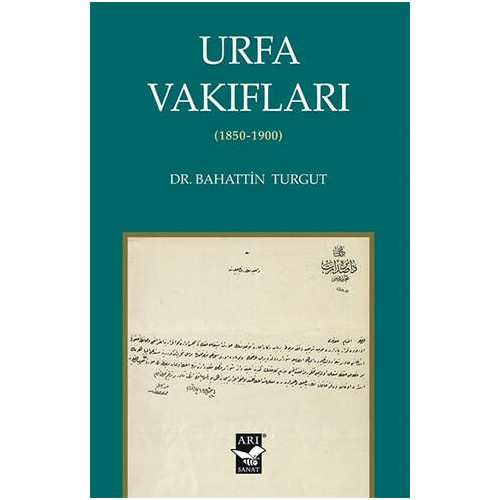 Urfa Vakıfları (1850-1900) - Bahattin Turgut