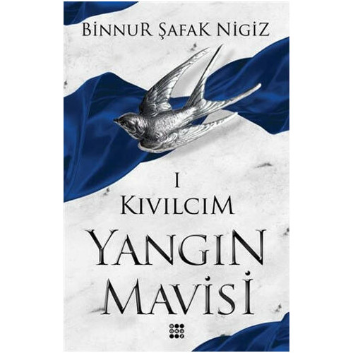 Kıvılcım - Yangın Mavisi Serisi 1 - Binnur Şafak Nigiz
