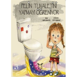 Pelin Tuvaletini Yapmayı Öğreniyor Halime Şenay Güzel