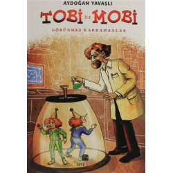 Tobi ile Mobi - Aydoğan Yavaşlı